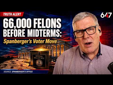 647 Ep. 319: 66,000 Felons Before Midterms